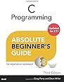 C Programming Absolute Beginner's Guide (3rd Edition)