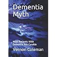 Dementia Myth: Most Patients With Dementia Are Curable