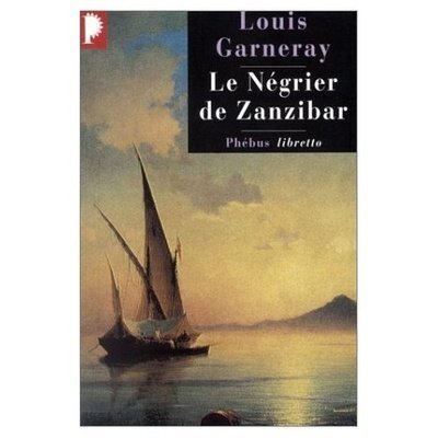 Le  négrier de Zanzibar