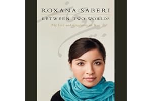 Between Two Worlds: My Life and Captivity in Iran