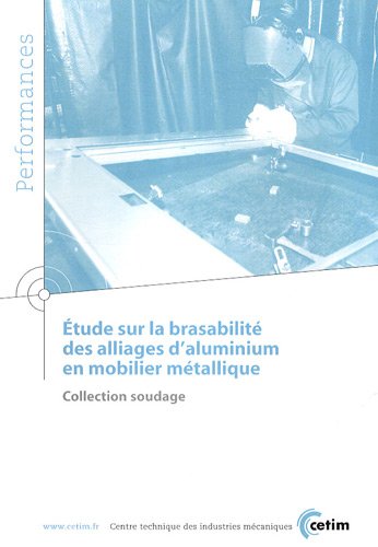 Étude sur la brasabilité des alliages d'aluminium en mobilier métallique