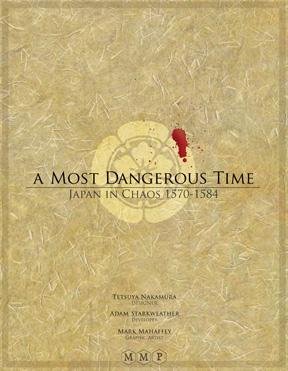 A Most Dangerous Time: Japan in Chaos 1570-1584 Wargame
