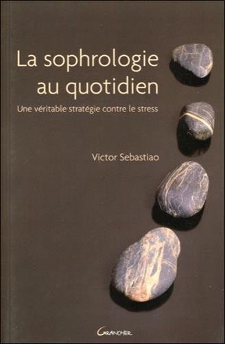La  sophrologie au quotidien