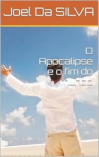 Livro O Apocalipse e o fim do mundo