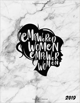 Amazon Com Empowered Women Empower Women 2019 Stone Marble Daily Weekly Monthly Views Organizer With To Do Lists Inspirational Quotes And More Nifty Black Ruled Notes Pages Female Empowerment Gifts 9781791580278 Planners