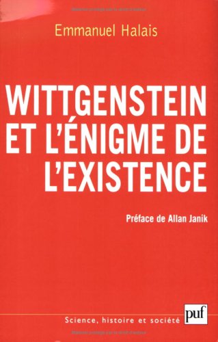 Wittgenstein et l'énigme de l'existence