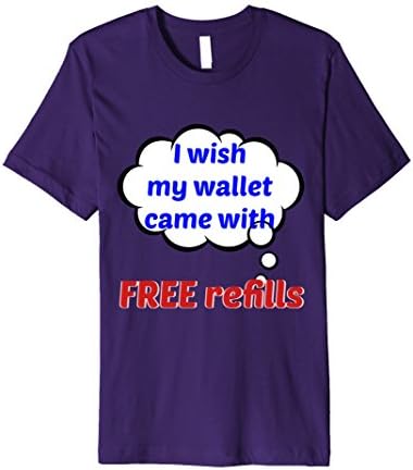 Mens I wish my wallet came with FREE refills - funny sayings XL Purple
