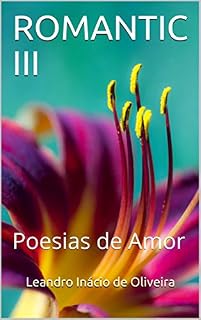 Livro ROMANTIC III: Poesias de Amor