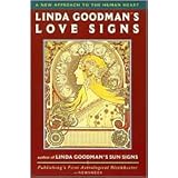 Linda Goodman's Love Signs: A New Approach to the Human Heart by Linda Goodman