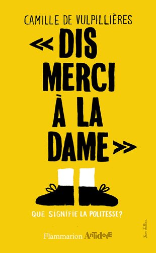 Dis merci à la dame !