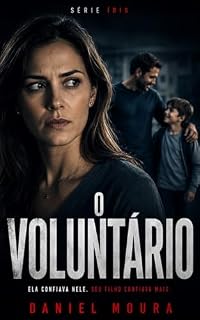 Livro O Voluntário (Íris Livro 1)
