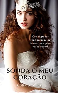 Livro Sonda o meu coração (Amores da Capital Livro 4)