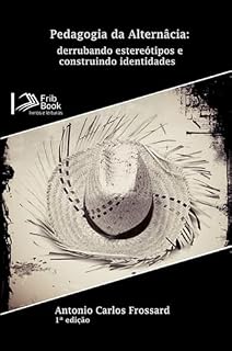 Livro Pedagogia da Alternância: Derrubando estereótipos e construindo identidades