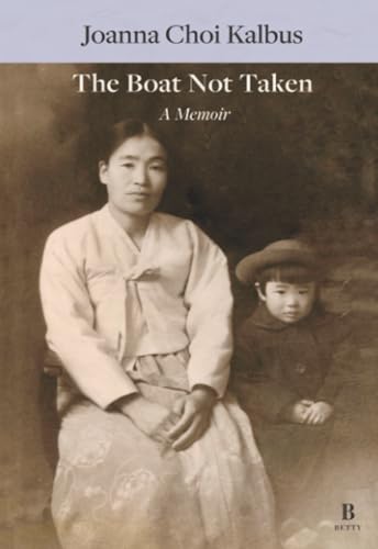 The Boat Not Taken: A North Korean Mother and Her Daughter