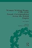 Image de Women Writing Home, 1700-1920: Female Correspondence Across the British Empire (6 Vol. Set)