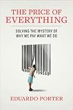 Amazon Com The Price Of Everything A Parable Of