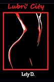 Lubri' City (French Edition) by Lety D.