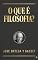 Livro O que é filosofia?: Edição Anotada e Detalhados Comentários Críticos (Obra de Ortega y Gasset Livro 3)