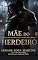 Livro Mãe do Herdeiro: A guerra pelo útero que carrega o herdeiro Rossi começou (TRILOGIA ROSSI Livro 2)