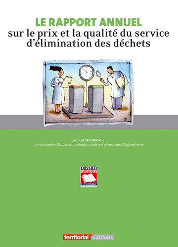 Le  rapport annuel sur le prix et la qualité du service d'élimination des déchets