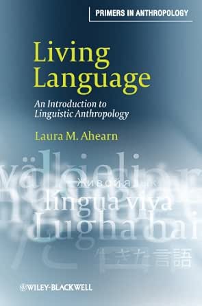Living Language An Introduction To Linguistic Anthropology