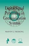Digital Signal Processing in Communications Systems by Marvin Frerking
