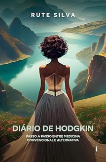 Livro Diário de Hodgkin: Passo a passo entre a medicina convencional e alternativa