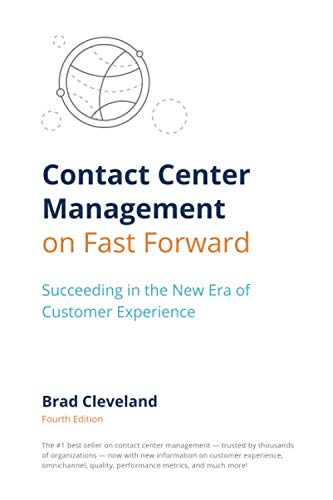 Contact Center Management on Fast Forward: Succeeding in the New Era of Customer Experience
