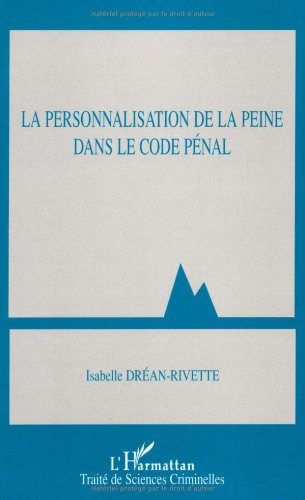La  personnalisation de la peine dans le Code pénal