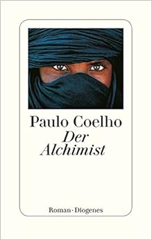 Der Alchimist, by Paulo Coelho Der Alchimist, by Paulo Coelho