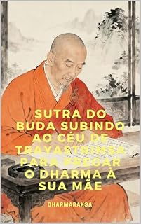 Livro Sutra do Buda Subindo ao Céu de Trayastrimsa para Pregar o Dharma à Sua Mãe