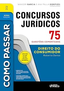 Livro Como Passar em Concursos Jurídicos - 9ª Ed - 2025: Direito do Consumidor - 75 questões comentadas