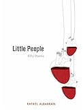 Little People: Fifty Poems by Rafael Albarrán, Laura García Urrutia