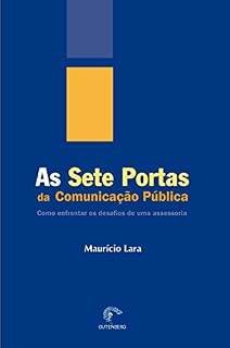 Livro As sete portas da comunicação - Como enfrentar os desafios de uma assessoria