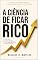 Livro A Ciência de Ficar Rico: Obra completa