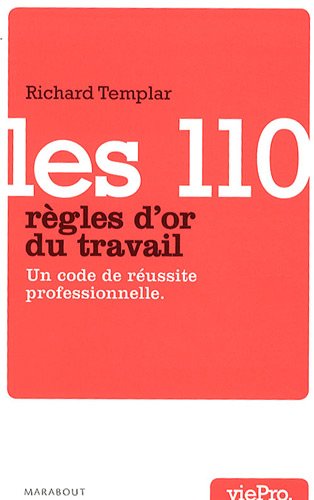Les  110 règles d'or du travail