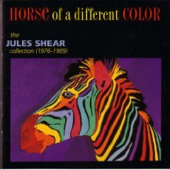 Jules Shear - Horse of a Different Color - Zortam Music