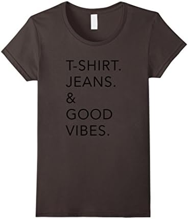 Women's T-Shirt. Jeans. &amp; Good Vibes. Womens Tee Shirt (2) XL Asphalt
