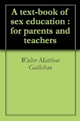 A text-book of sex education : for parents and teachers