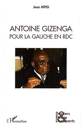 Antoine Gizenga pour la gauche en RDC