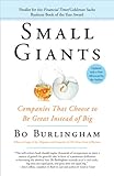 Small Giants: Companies That Choose to Be Great Instead of Big cover