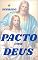 Livro PACTO COM DEUS: O SEGREDO PARA ATRAIR TUDO O QUE DESEJAR