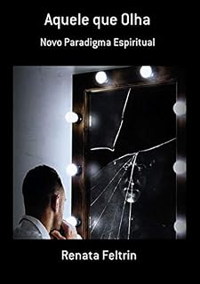 Livro Aquele Que Olha