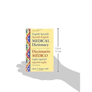 English-Spanish/Spanish-English Medical Dictionary, Third Edition (English and Spanish Edition)