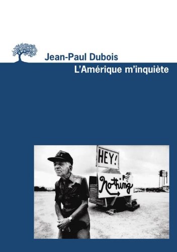 L' Amérique m'inquiète