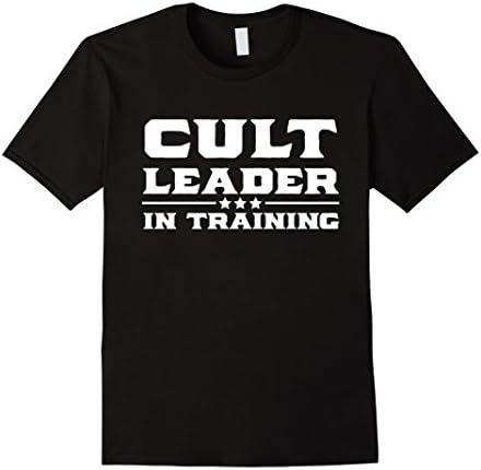 Cult Leader in Training t-shirt