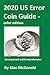 2020 US Error Coin Guide - color edition (US Error Coin Guides) by Stan C McDonald