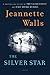 The Silver Star: A Novel