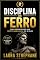 Livro Disciplina de Ferro: Como Desenvolver uma Mente Inabalável em 30 Dias