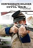 Confederate Soldier of the American Civil War: A Visual Reference by